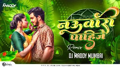 Nauvari Pahije - DJ Maddy Mumbai